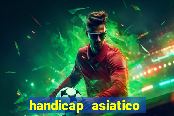 handicap asiatico 0.0 -0.5